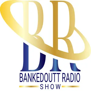 Bankedoutt Radio Show